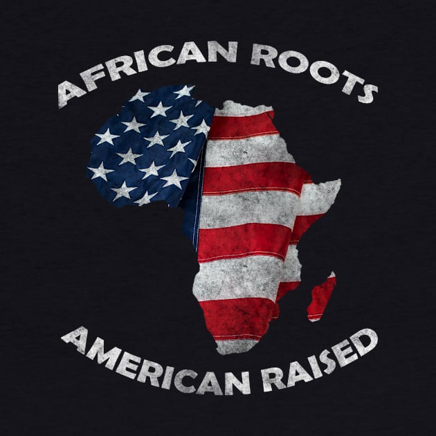 African roots american raised by TeeStreet